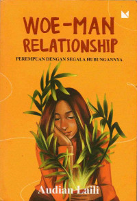 Woe-Man Relationship : Perempuan dengan Segala Hubungannya
