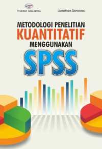 Metodologi Penelitian Kuantitatif Menggunakan SPSS