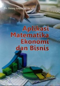 Aplikasi Matematika Ekonomi dan Bisnis