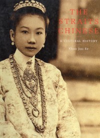 The Straits Chinese : A Cultural History