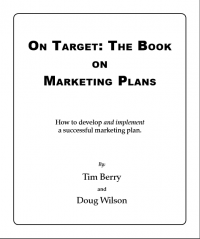 On Target : The Book on Marketing Plans–How to Develop and Implement a Successful Marketing Plan  (E-Book)