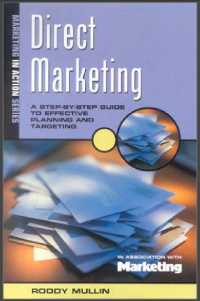 Direct Marketing A Step-by-Step Guide to Effective Planning and Targeting (E-Book)