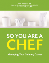 So You Are a Chef : Managing Your Culinary Career (E-Book)