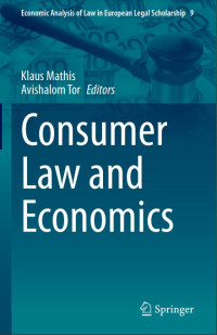 Economic Analysis of Law in European Legal Scholarship: Consumer Law and Economics (E-Book)