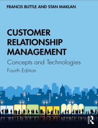 Customer Relationship Management : Concepts and Technologies (E-Book)