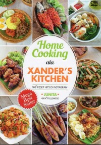 Home Cooking Ala Xander's Kitchen