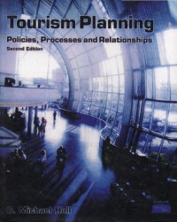 Tourism Planning: Policies, Processes and Relationships (Second Edition)