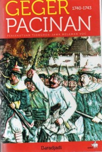 Geger Pacinan 1740-1743 : Persekutuan Tionghoa-Jawa Melawan VOC