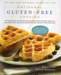 Artisanal Gluten-Free Cooking (Second Edition)