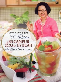 Step By Step: 60 Resep Es Campur Dan Es Buah