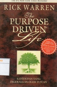 The Purpose Driven Life : Kehidupan yang Digerakkan oleh Tujuan
