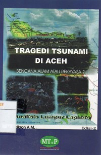 Tragedi Tsunami di Aceh : Bencana Alam atau Rekayasa? + Analisis Lumpur Lapindo (Edisi 2)