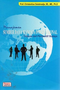 Manajemen Sumber Daya Manusia Internasional : Tinjauan dari Perspektif Budaya