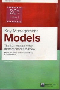 Key Management Models : The 60+ Models Every Manager Needs to Know (2nd Edition)
