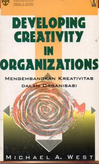 Developing Creativity In Organization (Mengembangkan Kreativitas dalam Organisasi)