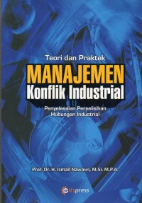 Manajemen Konflik Industrial : Penyelesaian Perselisihan Hubungan Industrial