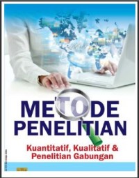 Metode Penelitian: Kuantitatif, Kualitatif & Penelitian Gabungan (E-Book)