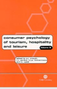 Consumer psychology of tourism, hospitality and leisure (E-Book)