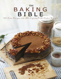 Image of The Baking Bible : 150 Cake Recipes and 164 Cupcake, Pie and Cookie Recipes (E-Book)