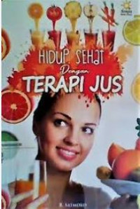 Image of Hidup Sehat Dengan Terapi Jus