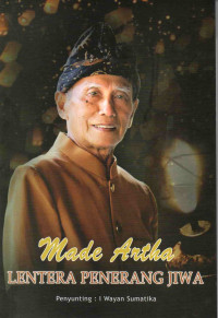 Image of Made Arta : Lentera Penerang Jiwa