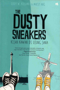 Image of The Dusty Sneakers : Kisah Kawan di Ujung Sana