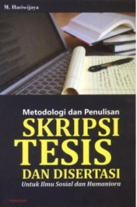 Image of Metodologi dan Penulisan Skripsi Tesis Dan Disertasi Untuk Ilmu Sosial Dan Humaniora