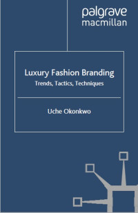 Image of Luxury Fashion Branding : Trends, Tactics, Techniques (E-Book)