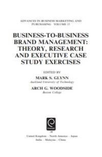 Image of Business-to Business Brand Management Theory, Research, and Executive Case Study Exercises (E-Book)