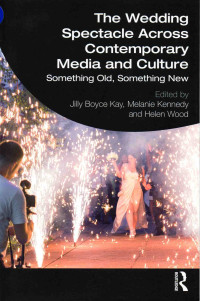 Image of The Wedding Spectacle Across Contemporary Media and Culture..