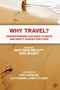 Image of Why Travel Understanding our Need to Move and How it Shapes our Lives (E-Book)