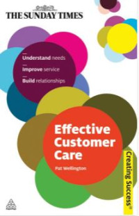 Image of Effective Customer Care  Understand Needs, Improve Service, Build Relationships  (E-Book)