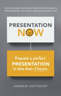 Image of Presentation Now Prepare a Perfect Presentation in Less Than 3 Hours (E-Book)