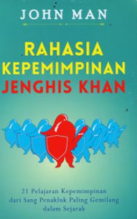 Image of Rahasia Kepemimpinan Jenghis Khan