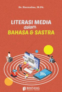 Image of Literasi Media Dalam Bahasa Dan Sastra