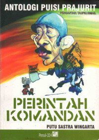 Image of Antologi Puisi Prajurit : Perintah Komandan