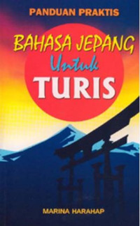 Image of Panduan Praktis Bahasa Jepang Untuk Turis
