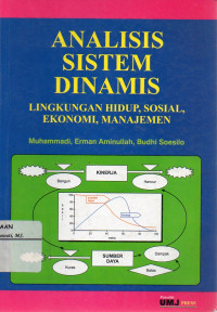 Image of Analisis Sistem Dinamis : Lingkungan Hidup, Sosial, Ekonomi, Manajemen