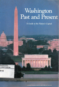 Image of Washington Past and Present : A Guide to the Nation's Capital