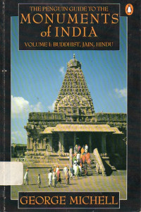 Image of The Pinguin Guide to the Monuments of India Volume I : Buddhist, Jain, Hindu