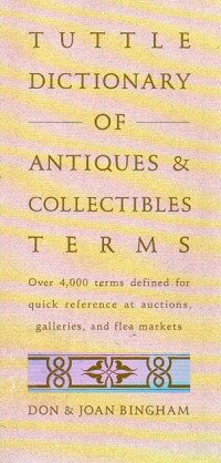 Image of Tuttle Dictionary of Antiques & Collectibles Terms