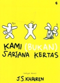 Image of Kami (Bukan) Sarjana Kertas