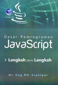 Image of Dasar Pemrograman JavaScript : Langkah Demi Langkah