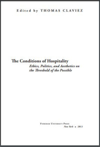 Image of The Conditions of Hospitality : Ethics, Politics, and Aesthetics on the Threshold of the Possible (E-Book)
