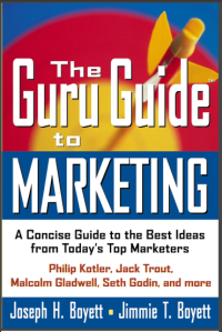 Image of The Guru Guide to Marketing: A Concise Guide to the Best Ideas from Todays Top Marketers (E-Book)