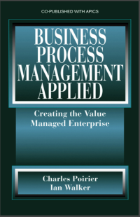 Image of Business Process Management Applied : Creating the Value Managed Enterprise (E-Book)