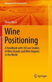 Image of Wine Positioning: A Handbook with 30 Case Studies of Wine Brands and Wine Regions in the World (E-Book)