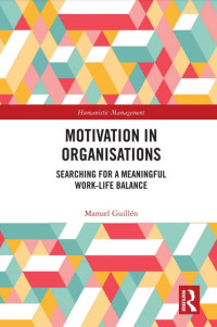 Image of Motivation in Organisations Searching for a Meaningful Work-Life Balance (E-Book)