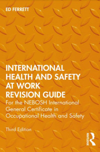 Image of International Health and Safety at Work Revision Guide : For the NEBOSH International General Certificate in Occupational Health and Safety (E-Book)