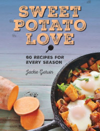 Image of Sweet Potato Love : 60 Recipes for Every Season (E-Book)